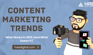 Content Marketing Trends: What Works in 2025 (and What Doesn’t!)